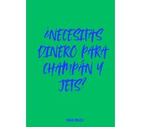 ¿Necesitas dinero para champán y jets?: Libro de firmas con actitud para fiestas exclusivas, grandes sueños y vibras millonarias