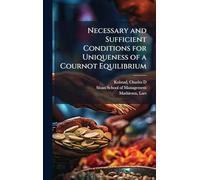 Necessary and Sufficient Conditions for Uniqueness of a Cournot Equilibrium