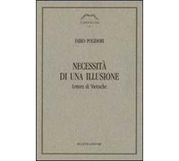Necessità di una illusione. Lettura di Nietzsche