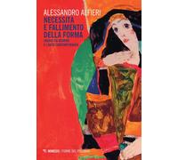 Necessità e fallimento della forma. Saggio su Adorno e l'arte contemporane...