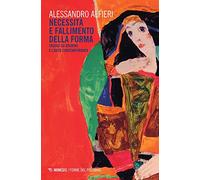 Necessità e fallimento della forma. Saggio su Adorno e l'arte contemporanea