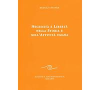 Necessità e libertà nella storia e nell'attività umana
