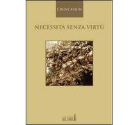 Necessità senza virtù