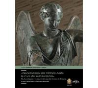 - Necessitano alla Vittoria Alata le cure del restauratore». Studi, indagini e