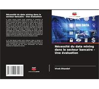 Nécessité du data mining dans le secteur bancaire - Une évaluation