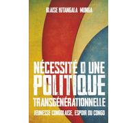 Nécessité d'une politique transgénérationnelle, jeunesse congolaise, espoir du Congo