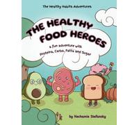 Nechamie Stefansky The Healthy Food Heroes (Copertina rigida)
