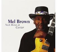 Neck Bones & Caviar by Brown, Mel (2000-02-15)