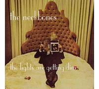 Neckbones - Lights Are Getting Dim,The