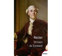 Necker ou la faillite de la vertu