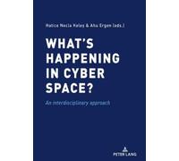 Necla Keles What’s happening in cyber space? (Tascabile)