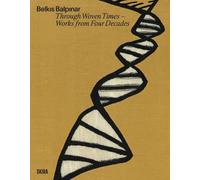Necmi Sönmez Belkis Balpinar: Through Woven Times (Copertina rigida)