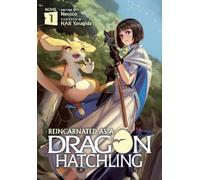 Necoco Reincarnated as a Dragon Hatchling (Light Novel) Vol. 1 (Tascabile)