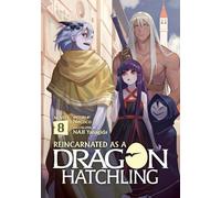 Necoco Reincarnated as a Dragon Hatchling (Light Novel) Vol. 8 (Tascabile)