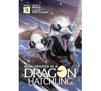 Necoco Reincarnated as a Dragon Hatchling (Light Novel) Vol. 9 (Tascabile)