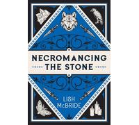 Necromancing the Stone: A Necromancer Novel