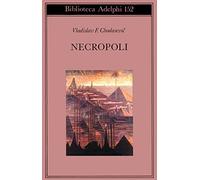 Chodasevic Vladislav F. – Necropoli – Adelphi Distillery