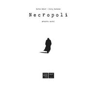 Boris Pahor - Necropoli. Graphic Novel