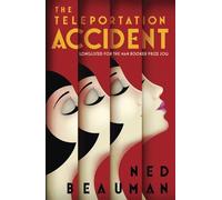 Ned Beauman The Teleportation Accident (Tascabile)
