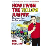 Ned Boulting How I Won the Yellow Jumper (Tascabile)