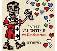 Ned Bustard Saint Valentine the Kindhearted (Copertina rigida)
