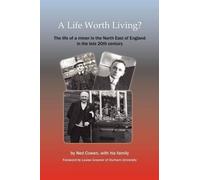 Ned Cowen A Life Worth Living? (Tascabile)
