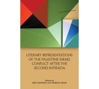 Ned Curthoys Literary Representations of the Palestine/Israel Confli (Tascabile)