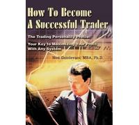 Ned Gandevani How To Become A Successful Trader (Copertina rigida)