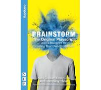 Ned Glasier Emi Brainstorm: The Original Playscript and a Blueprint (Tascabile)