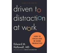 Ned Hallowell Driven to Distraction at Work (Copertina rigida)