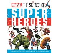Ned Hartley Marvel: The Science of Super Heroes (Copertina rigida)