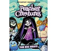 Ned Hartley Peaches' Creatures - The Big Heist (Tascabile)