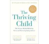 Ned Johnson William Stixrud The Thriving Child (Tascabile)