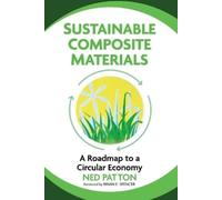 Ned Patton Sustainable Composite Materials (Tascabile)