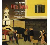 Ned Rorem Ned Rorem: Our Town (CD) Album
