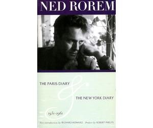Ned Rorem The Paris Diary & The New York Diary 1951-1961 (Tascabile)
