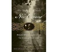 Ned Sublette The World That Made New Orleans (Tascabile)