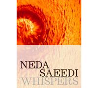 Neda Saeedi: Whispers - [Mousse Publishing]