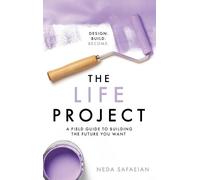 Neda Safaeian The Life Project (Copertina rigida)