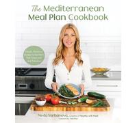 Neda Varbanova The Mediterranean Meal Plan Cookbook (Tascabile)