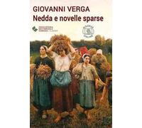 Nedda e novelle sparse. Con espansione online