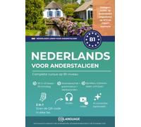 Nederlands B1 leren voor anderstaligen. Een complete cursus (audio, video): Nederlands leren met dialogen, grammatica, audio, video en oefeningen. Zelfstudie of met een leraar. Voor NT2 and CNaVT.