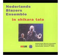 Nederlands Blazers Ensemble - In Shikara Tala (2 CD)