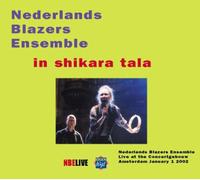 Nederlands Blazers Ensemble In Shikara Tala (CD)