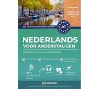 Nederlands voor anderstaligen - Complete A1-cursus voor beginners: Leer Nederlands via een gestructureerde methode. Geschikt voor in de klas: ... Ideaal voor het Staatsexamen, NT2.: 1