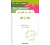 Nedjma"" de Kateb Yacine. Étude critique.: Yacine Kateb