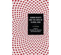 Nedra Rodrigo Human Rights and the Arts in Global Asia (Copertina rigida)