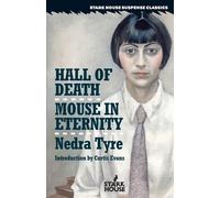 Nedra Tyre Hall of Death / Mouse in Eternity (Tascabile)