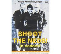 Ned's Atomic Dustbin - Shoot The Neds/In Concert