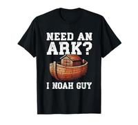 Need An Ark I Noah Guy Cristiano Gesù Cattolici Pun Umorismo Maglietta
